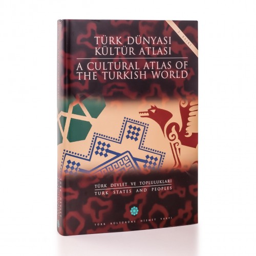 Türk Devlet ve Toplulukları - Türk Dünyası Kültür Atlası