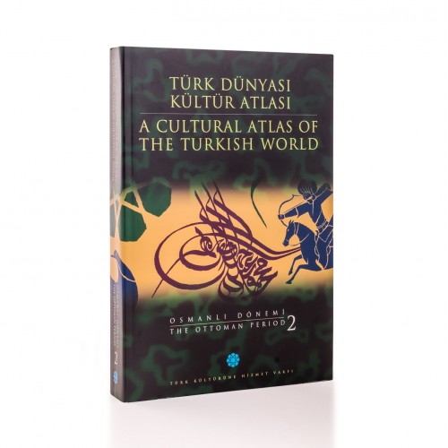 Osmanlı Dönemi 2 - Türk Dünyası Kültür Atlası